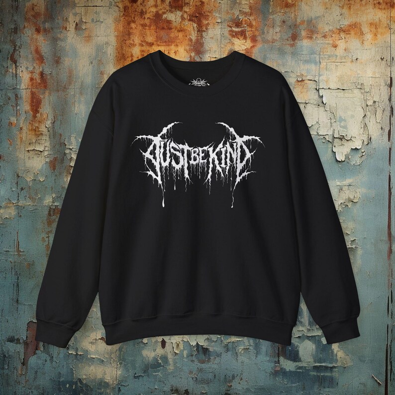 Death Metal Shirt Just Be Kind Tee Funny Metalhead Hardcore Punk Shirt Crust Punk Gift For Rock Fan XS-5X Unisex Ladies Long Sleeve Hoodie Sweatshirt