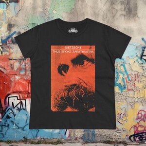 Nietzsche Tee Philosophy Shirt Zarathustra Book Shirt Nihilism Style Friedrich Nietzsche Tee Gift XS-5X Unisex Ladies Long Sleeve Hoodie Ladies Tee