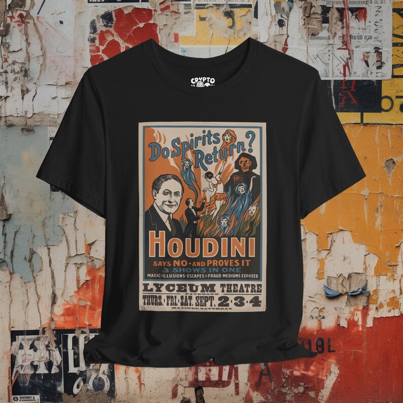 Front of shirt showing a bold graphic of the "Do Spirits Return?" show poster featuring Harry Houdini, styled in vintage colors on a Bella + Canvas unisex T-shirt.