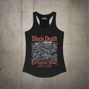 Black Death European Tour T-shirt | Ladies | Sweatshirt Hoodie Metal Tee | Dark Humor Gothic Unisex Shirt | Medieval History Shirt | Bella+ image 9