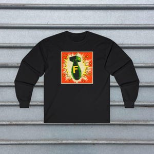 F Bomb Graphic Shirt Funny Swear TShirt Punk Style Retro Humor Top Cuss Word Gift For Dad Husband Friend Unisex Ladies Long Sleeve Hoodie Long Sleeve Tee