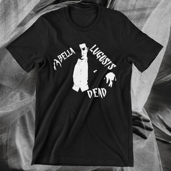 BAUHAUS Inspired GOTH T shirt Bela Lugosi s Dead Unisex Shirt
