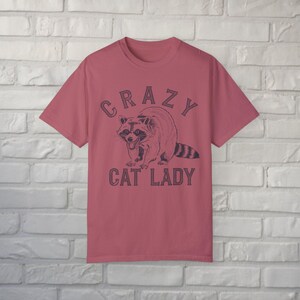 Crazy Cat Lady Shirt Funny Raccoon Tee Comfort Colors Graphic T-Shirt Animal Lover Retro Vintage Aesthetic Gift For Pet Owners Crimson