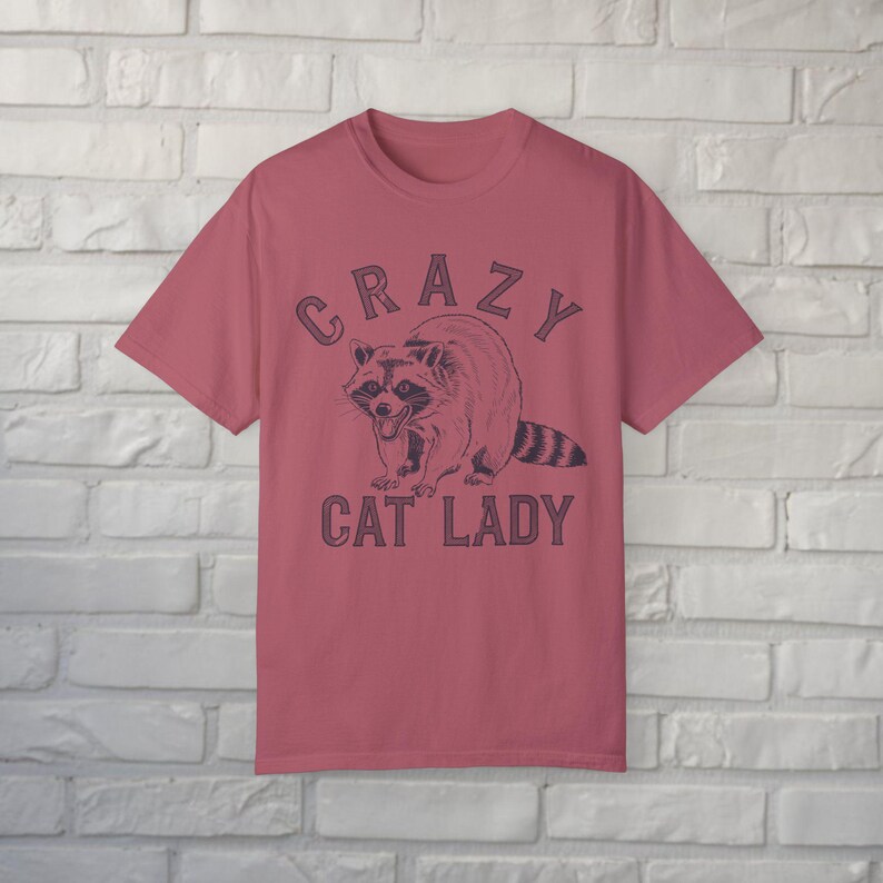 Crazy Cat Lady Shirt Funny Raccoon Tee Comfort Colors Graphic T-Shirt Animal Lover Retro Vintage Aesthetic Gift For Pet Owners Crimson