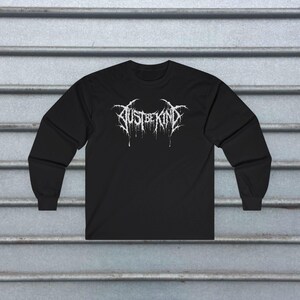 Death Metal Shirt Just Be Kind Tee Funny Metalhead Hardcore Punk Shirt Crust Punk Gift For Rock Fan XS-5X Unisex Ladies Long Sleeve Hoodie Long Sleeve Tee