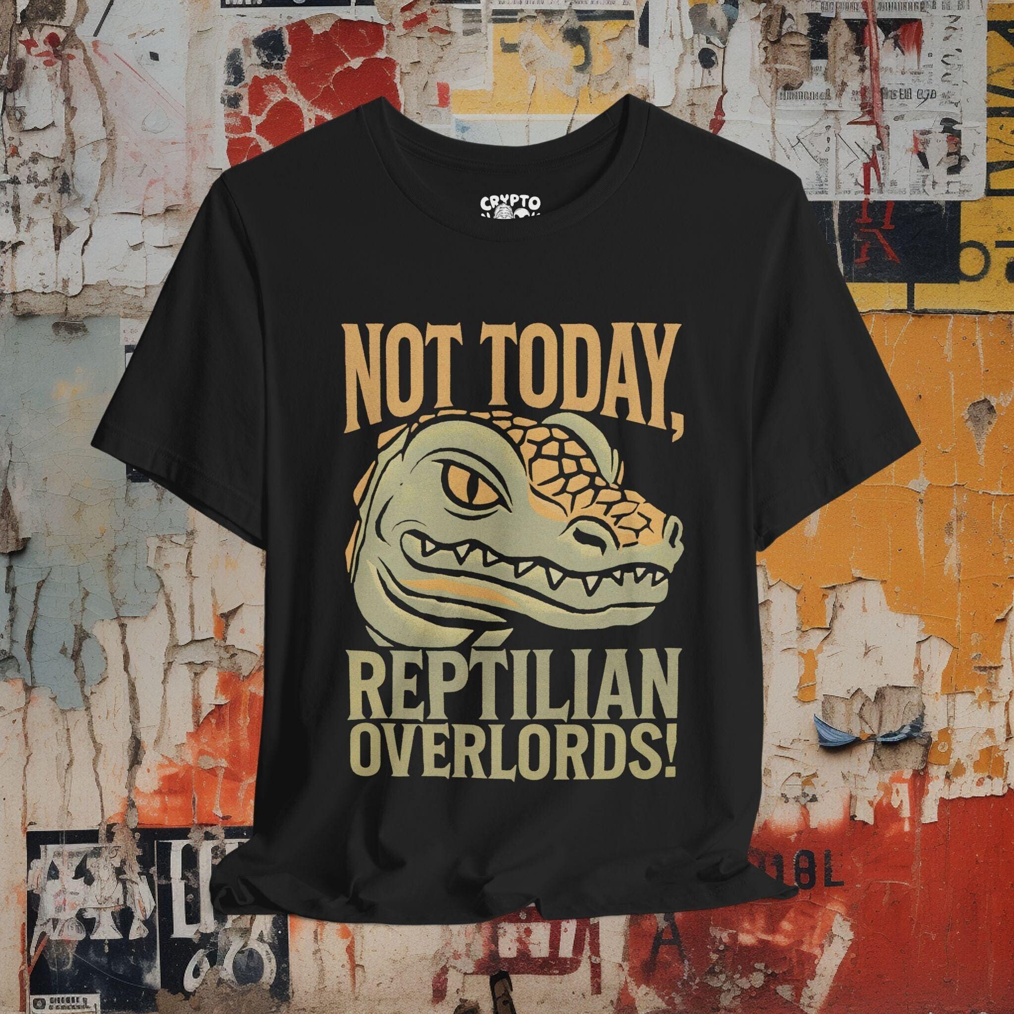 Not Today Reptilian Overlords Shirt Funny Alien Conspiracy T-Shirt Humor Gift for UFO Fans Reptilian Theory Graphic Tee