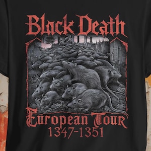 Black Death European Tour T-shirt | Ladies | Sweatshirt Hoodie Metal Tee | Dark Humor Gothic Unisex Shirt | Medieval History Shirt | Bella+ image 1