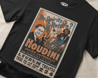 Houdini T-shirt | Do Spirits Return Poster Tee | Bella Canvas Unisex Top | Magic Show Shirt | Vintage Magician Apparel | Escape Artist Gear