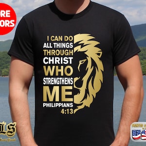 I Can Do All Things Through Christ Shirt, Lion shirt, Religious Shirt, Christian Shirt, Bible Verse Shirt, Birthday Gift, Anniversary Gift