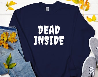 Felpa Dead Inside / Divertente Halloween Unisex Felpa girocollo / Felpa Oversize Dead Inside