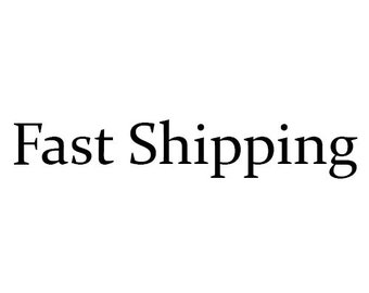 Fast Shipping