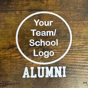 Custom Alumni School/Team Logo Vinyl Decal Sticker Football, Basketball, Baseball, Softball,  For Windows, Hydroflasks Laptop Gift