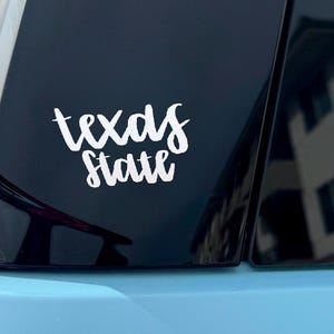 Texas State cute text Vinyl Decal Sticker Football, Basketball, Baseball, Softball,  For Windows, Hydroflasks Laptop Gift