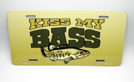Buy KISS MY BASS Fish Fishing Metal Car License Plate Auto Tag. Online in  India 
