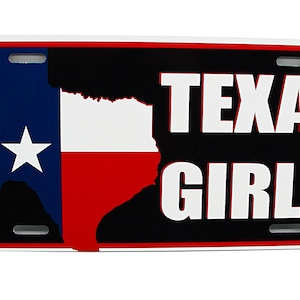 Texas Girl TEXAS STATE FLAG Metal Car Novelty License Plate Auto Tag. Lone Star State