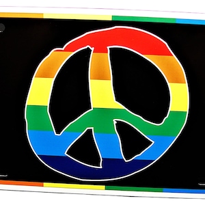 LGBT Pride Rainbow Flag Colors PEACE SIGN Metal Car Novelty License Plate Auto tag.