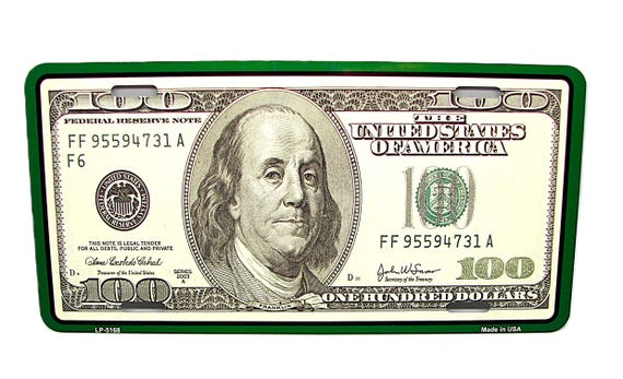 $100 C Note Hundred Dollar Bill Metal License Plate US Made Car Truck Auto Tag $100 C Note Hundred Dollar Bill Metal License Plate US Made Car Truck Auto Tag