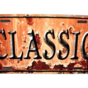 CLASSIC VINTAGE RUSTY Look Metal Car Novelty License Plate Auto tag
