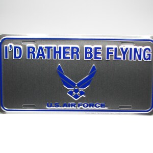 Officially Licensed United States Air Force Emblem 3D EMBOSSED Metal Car Novelty License Plate Auto Tag. I Would Rather Be Flying