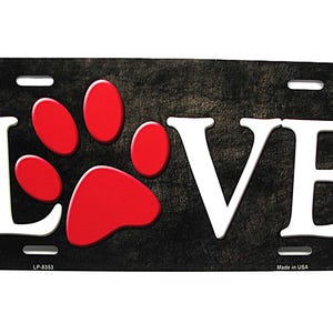 PAWS Animal LOVE Animal Friends Metal Car Novelty License Plate Auto Tag.