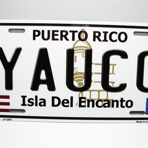 YAUCO PUERTO RICO Isla Del Encanto Metal Car Novelty License Plate Auto Tag. Puerto Rican Car License Plate