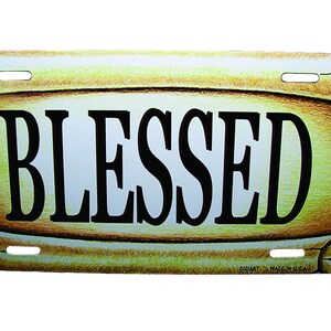 BLESSED Metal Car Novelty License Plate Auto tag. JESUS, Christian, Religious, Spiritual
