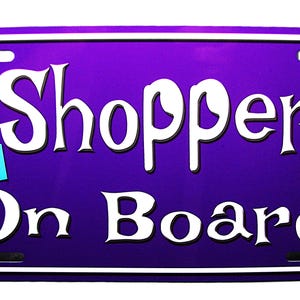 SHOPPER ON BOARD Metal Car Novelty License Plate Auto Tag