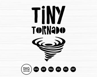 Tiny Tornado SVG, Funny Kids SVG, Cool Kids svg, Onesies svg, Toddler svg, Sassy svg, Funny Kids Designs svg, Cricut Cut Files, Silhouette