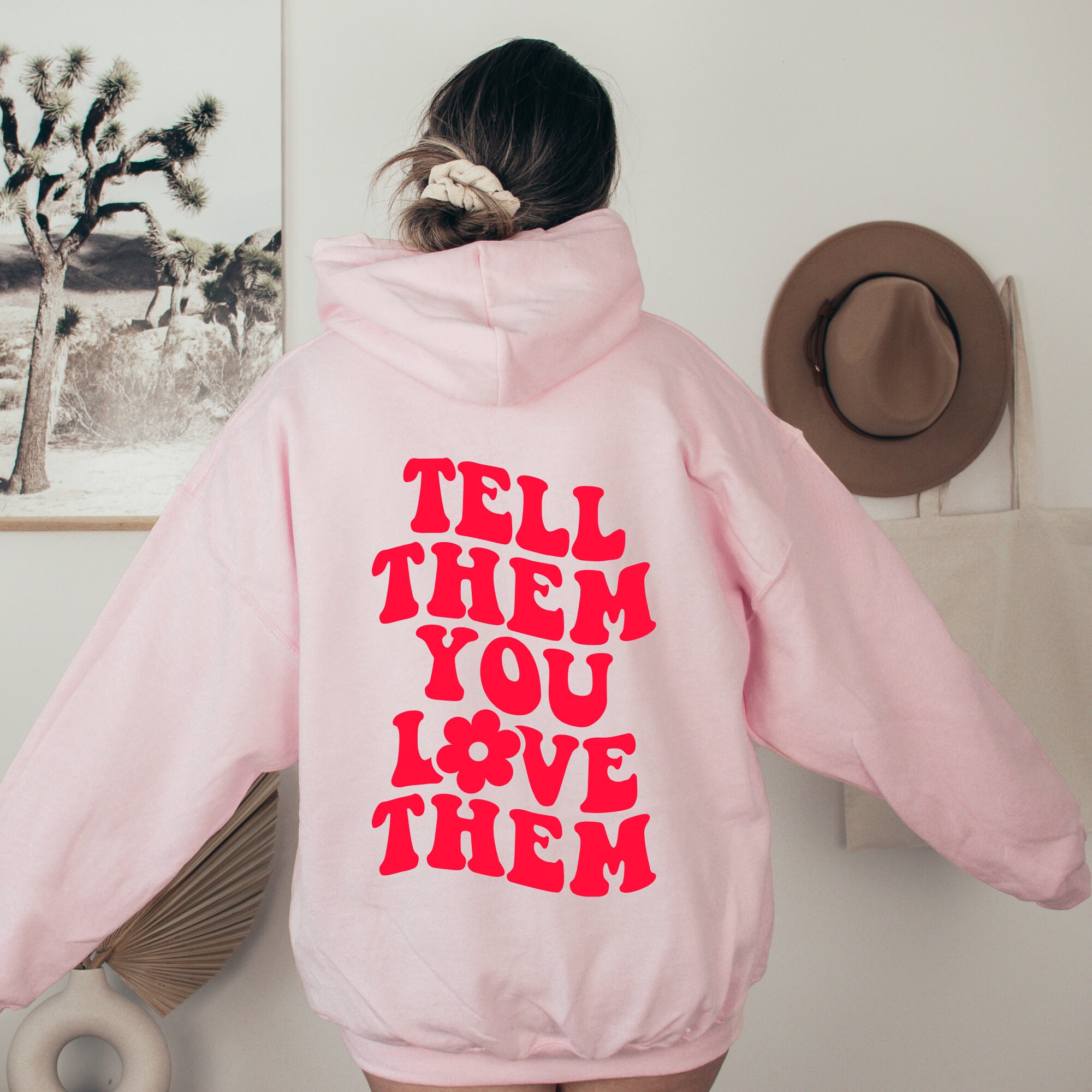 TELL THEM YOU LOVE THEM hoodie (pink) – thisisyoursign