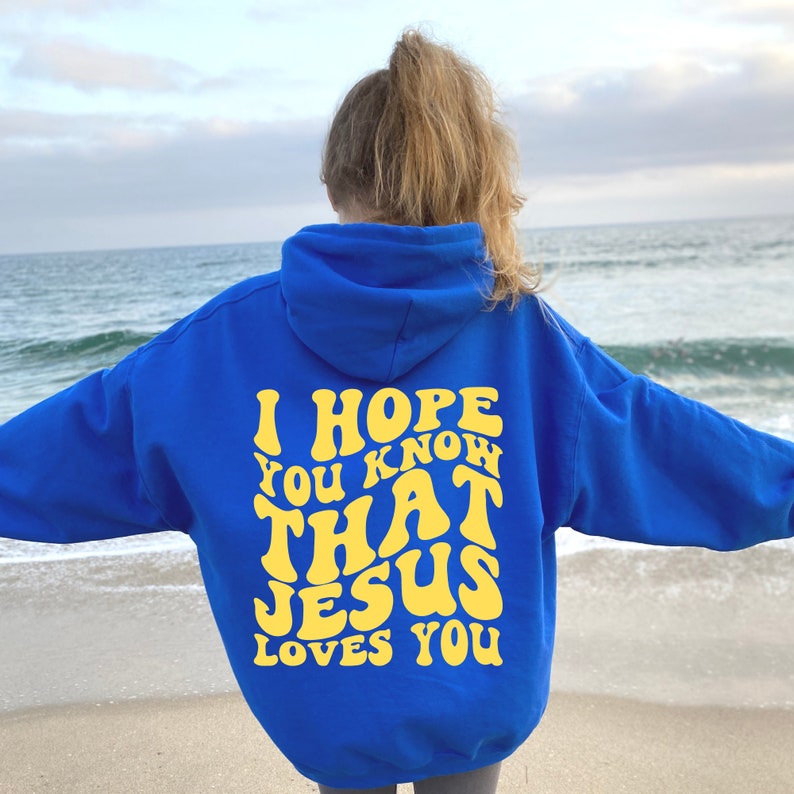 CUSTOM Colors Jesus Loves You Hoodie Jesus Apparel Love Like Etsy
