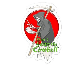 Don't Fear The Cowbell Bubble-free stickers