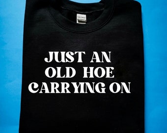 Old Hoe Carrying On Crew Neck Sweaters