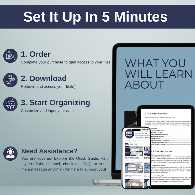 May include: A laptop computer screen displaying a digital product guide with the text "What You Will Learn About" and a list of topics. A smaller screen on the laptop shows a digital product guide with the text "FAQs - Digital Helper Shop". A smartphone screen shows a digital product guide with the text "Digital Helper" and a list of topics. The text "Set It Up In 5 Minutes" is displayed at the top of the image. The text "Need Assistance?" is displayed at the bottom of the image with instructions to explore the Quick Guide, visit the YouTube channel, check the FAQ, or send a message.
