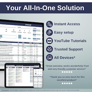 May include: A screenshot of a computer screen showing a to-do list app with a status bar, deadline, priority, and responsible person columns. The app is displayed on a desktop computer, tablet, and smartphone. The text "Your All-In-One Solution" is displayed at the top of the image. The text "Instant Access", "Easy setup", "YouTube Tutorials", "Trusted Support", and "All Devices*" is displayed in a column on the right side of the image. The text "Great overview, works wonderfully! Fast and very friendly customer service!" and "Thank you so very much for this excellent product!" is displayed at the bottom of the image.
