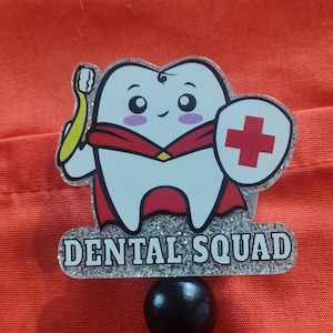 Dental Squad Badge Reel ~ ID Badge Reel ~ Dental Hygienist Badge Reel ~ Dental Assistant Badge Reel ~ Dentist Office Badge Reel
