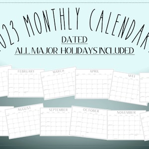 May include: A set of 12 printable monthly calendars for the year 2023. The calendars are dated and include all major holidays. Each calendar is a white sheet of paper with black text and lines.