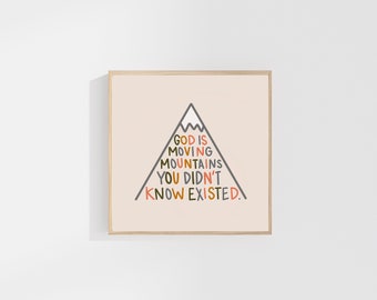 God is Moving Mountains: DIGITAL PRINT DOWNLOAD, Christian Printable Wall Art, Christian Calligraphy, Bible Wall Art