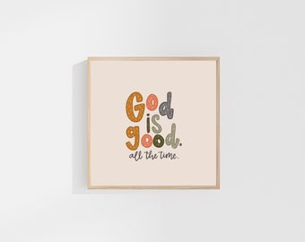 God is Good All The Time: DIGITAL PRINT DOWNLOAD, Christian Printable Wall Art, Christian Calligraphy, Bible Wall Art