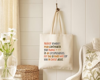 Rejoice Always, Pray Continually, Give Thanks in All Circumstances, Christian Tote Bag, Scripture Canvas Tote Faith Church Bible Study Gift