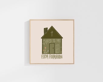 Christ is My Firm Foundation: DIGITAL PRINT DOWNLOAD, Christian Printable Wall Art, Christian Calligraphy, Bible Wall Art