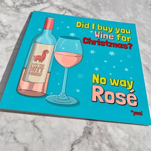 Est-ce que je t’ai acheté du vin pour Noël pas question Rosé | Carte de Noël | Joyeux Noël | Drôle de carte de Noël | vin