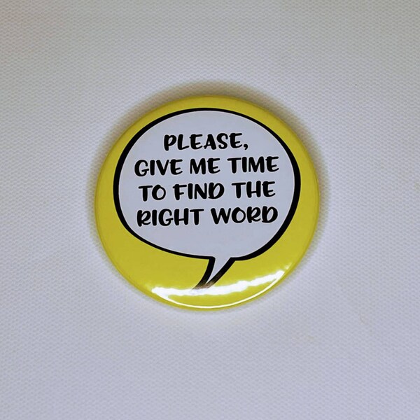 awareness buttons | autism buttons | Awareness pins | disability pins | condition pins | be patient button | awareness badge | autism pins