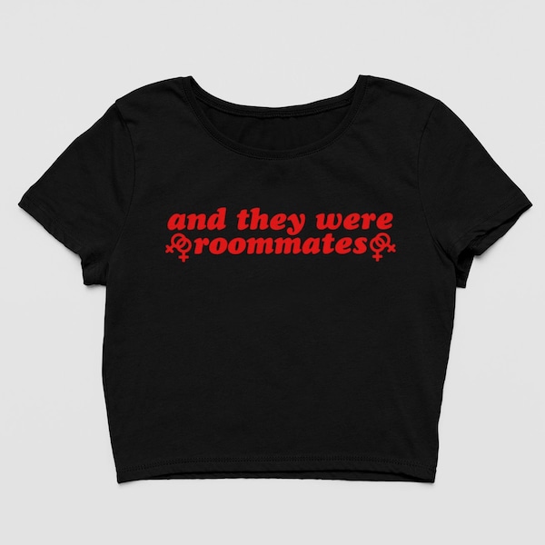 And They Were Roommates LGBTQIA+ Thin Baby Tee for Y2k Lesbian Crop Top