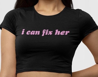 I Can Fix Her LGBTQIA+ Thin Baby Tee for Lesbian Pride Crop Top