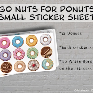 Go Nuts for Donuts Small Sticker Sheet, Approximately 4&quot;x6&quot;