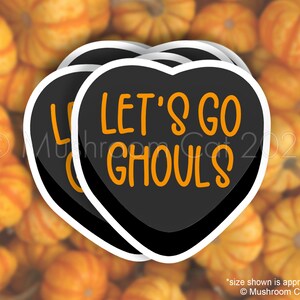 Let&#39;s Go Ghouls Sticker
