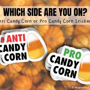 Anti-Candy Corn Sticker / Pro-Candy Corn Sticker: Which Side Are You On?