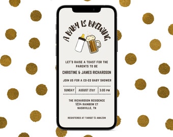 May include: A smartphone displays a baby shower invitation with the text "A Baby is Brewing." The invitation includes a baby bottle and beer mug graphic. Details include the parents' names, date, time, and location. Gold polka dots are in the background.