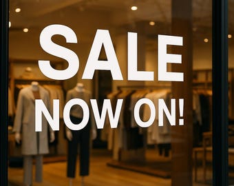 SALE NOW ON Window Vinyl Decal Sticker Retail Shop Sign