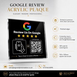 May include: A square 105 x 105mm clear cast acrylic plaque featuring a black background with the Google logo, five yellow stars, and white text reading Review Us On Google. It includes a smartphone icon for contactless tap and a QR code.